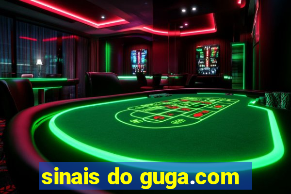sinais do guga.com